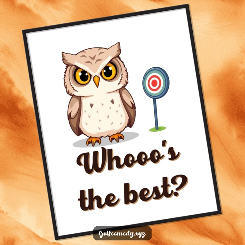 Funny Owl Poster: A confident owl intensely gazes at a distant golf target, creating a humorous and strategic piece of wall art.